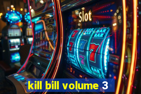 kill bill volume 3